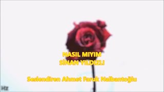 Nasıl mıyım | Sinan Yıldızlı [Şiir] Resimi