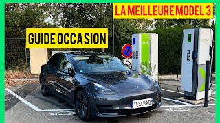 Guide ACHAT : La Meilleure MODEL 3 d’occasion