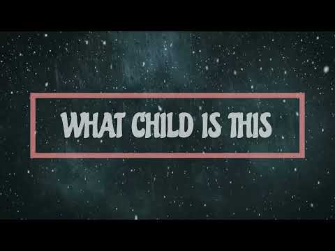 What Child Is This By Chris Tomlin Ft. All Sons x Daughters || Lyrics Video