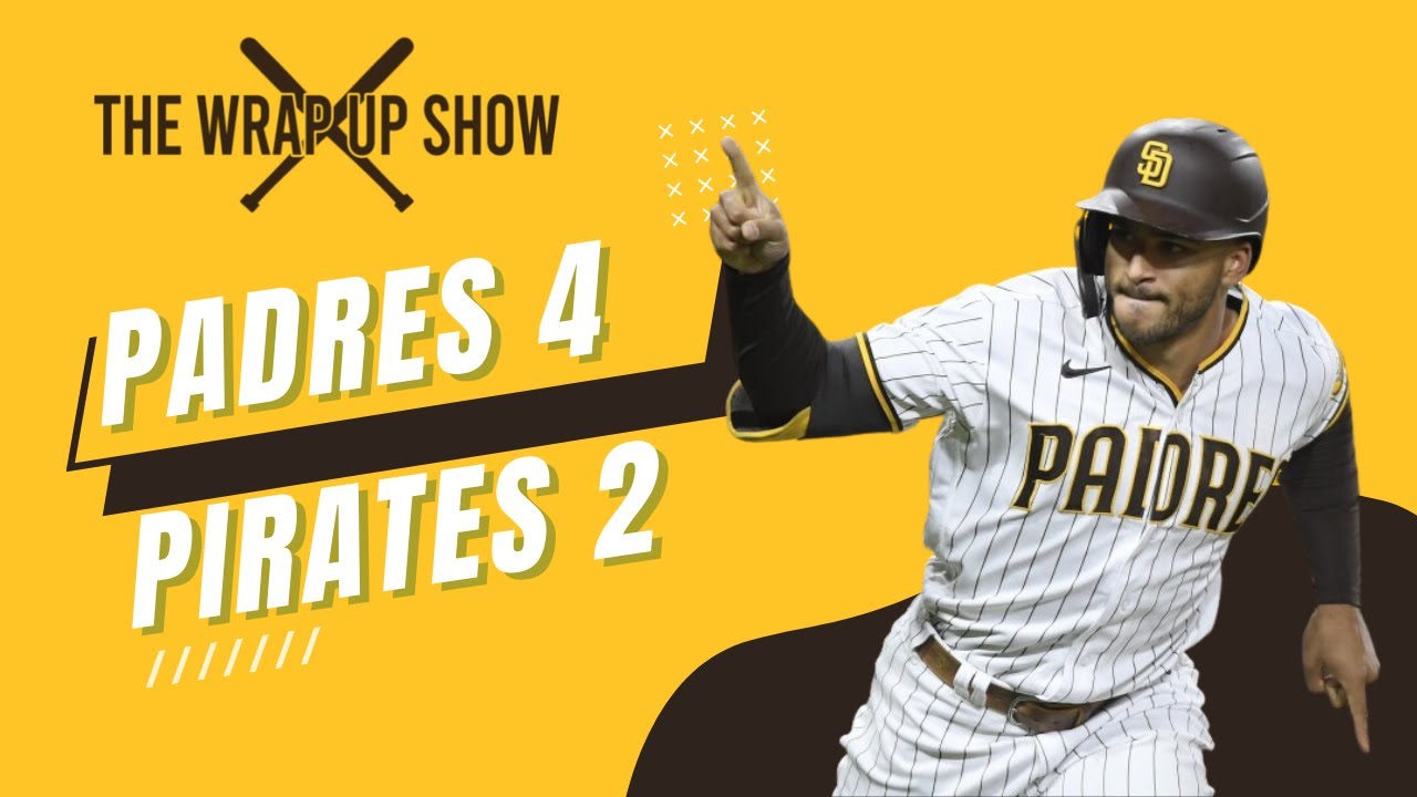 Padres vs Pirates Postgame Wrap Up Show Padres 4 Pirates 2 YouTube