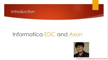 Introduction to Introduction Informatica EDC (Enterprise Data Catalog) and Informatica Axon