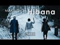 ?THE SIXTH LIE?MAKING OF "Hibana" DAY 1