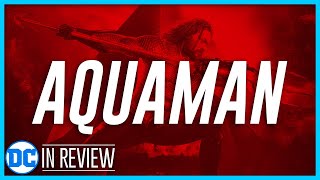 Aquaman - Every DCEU Movie Reviewed & Ranked
