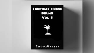 Tropical House Drums Vol.1