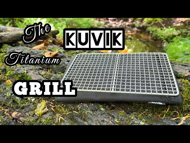 Kuvik Titanium Grill” - YouTube