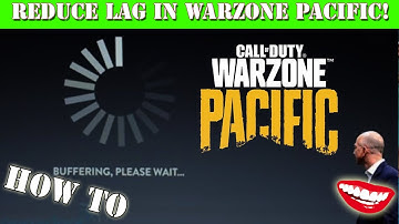 Reduce lag and lower ping in Warzone Pacific