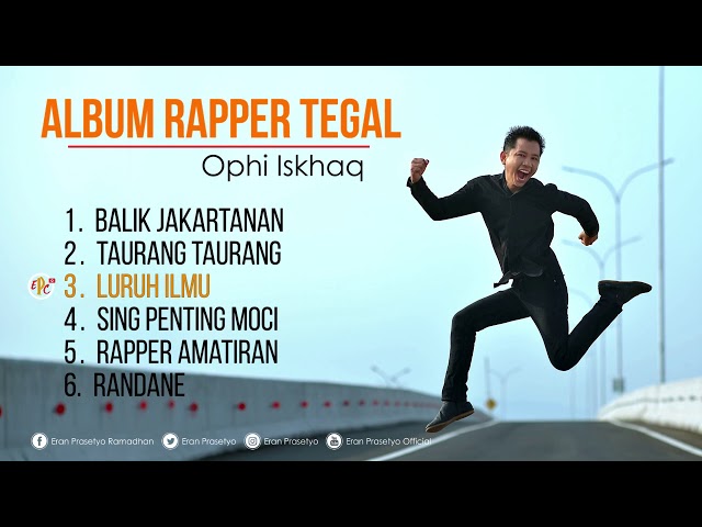 Album Rapper Tegalan Ophi Iskhaq class=