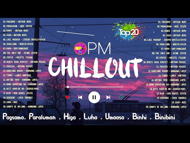 Pagsamo|OPM Chill Songs 2022🎵 songs to listen to on a late night drive - Adie, Arthur Nery, Nobita.. class=