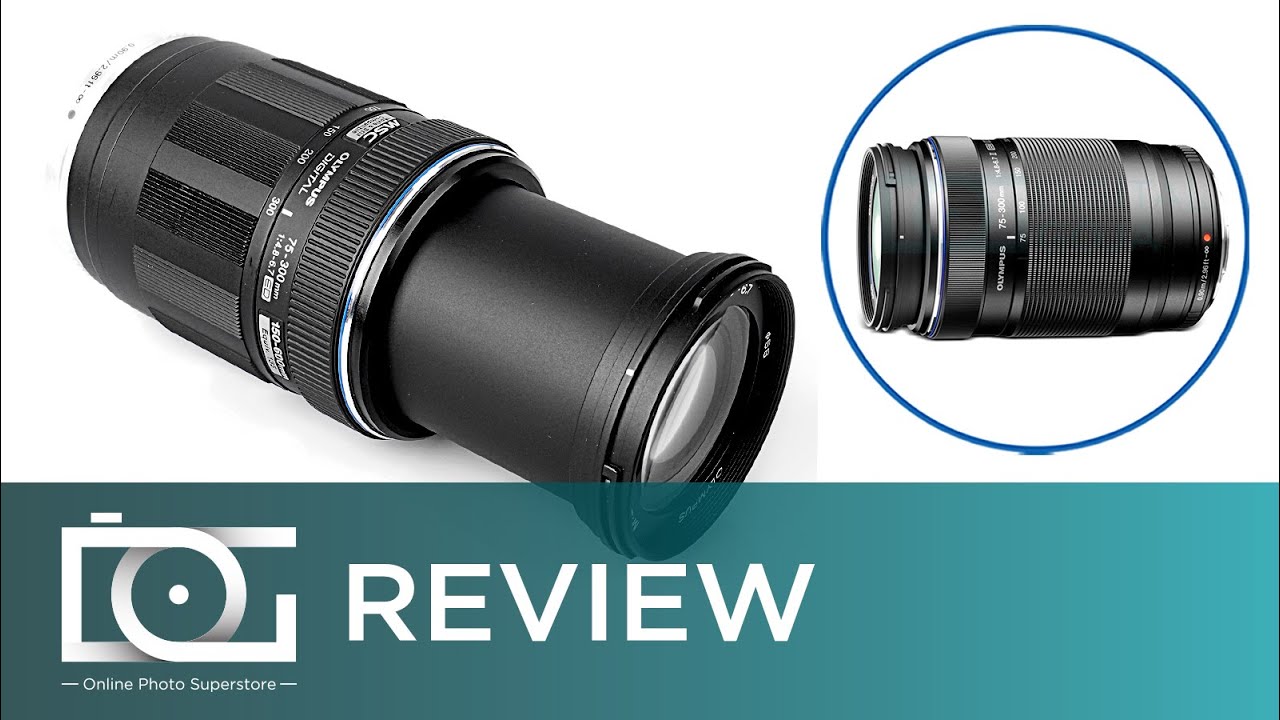 UNBOXING REVIEW | OLYMPUS ED 75-300mm F4.8-6.7 II M. Zuiko Digital  Telephoto Lens