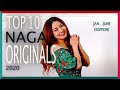 TOP 10 NAGA ORIGINALS 2020 (TILL DATE) | NAGALAND