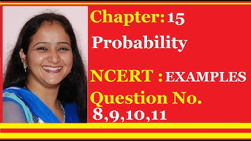 NCERT Class 10 -Chapter - 15 Probability  (VIDEO-10)   EXAMPLES