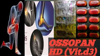 OSSOPAN HD tablets(vitamin d3 ) details about uses ,side effects and dosage