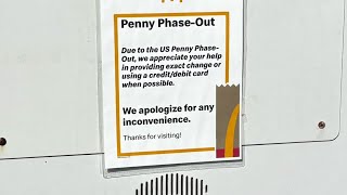 Have you seen the 'penny phase-out' signs at McDonald's?