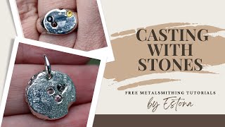 Casting with Stones in Place / Delft Clay Casting - Estona Metalsmithing & Jewelry Making Tutorials