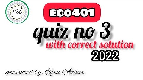 eco401 quiz 3 2022