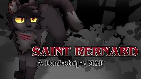 SAINT BERNARD 🔪 A Complete Darkstripe MAP
