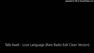 Talib Kweli - Love Language (Rare Radio Edit Clean Version)