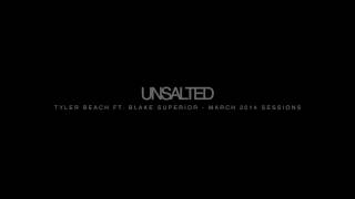 Unsalted - Tyler Beach ft. Blake Superior Net Worth