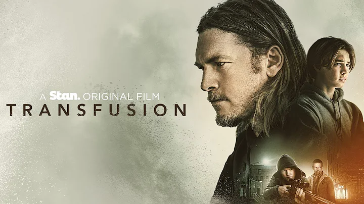 Transfusion - Official Trailer