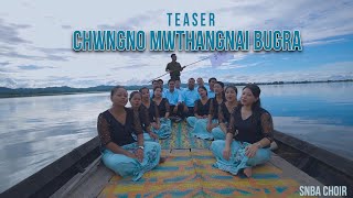 Video thumbnail of "Chini langmani Bugra || Official Teaser || Kokborok Gospel Song || SNBA CHOIR ||"