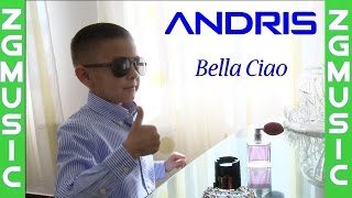 Video thumbnail of "Andris-Bella Ciao-Mazsi fiának Ronáldónak sok szeretettel!"