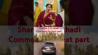 Sharma Ji Ki Shadi Episode 4 Part 12