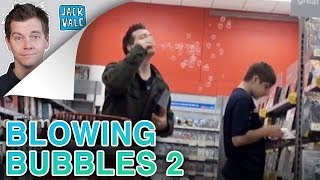 Blowing Bubbles 2 | Jack Vale
