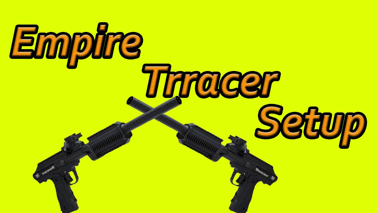 Empire Trracer Setup Paintball Marker. YouTube