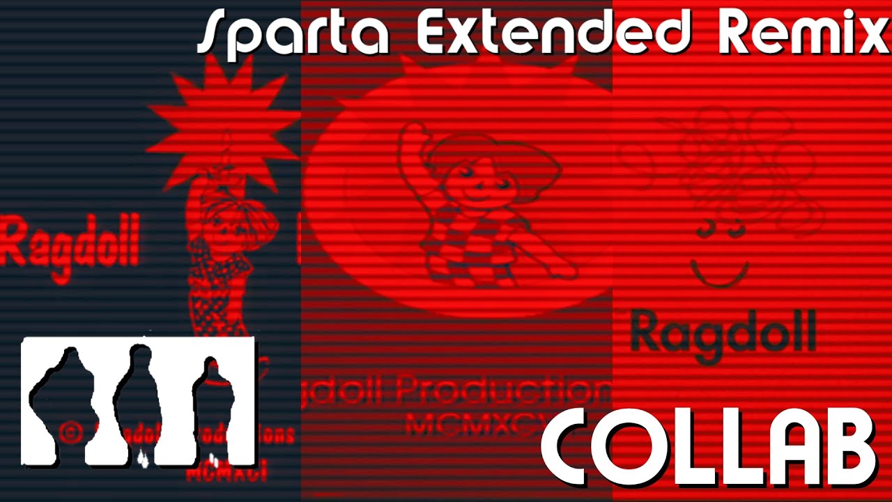 (6-Part Collab) Ragdoll Production Logo History - Sparta Remix