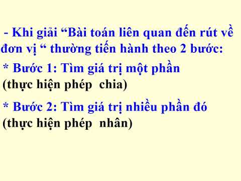 Toán 3 Tuần 25 Bài toán liên quan đến rút về đơn vị