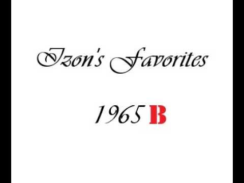 Izon's Favorites - 1965 B - YouTube
