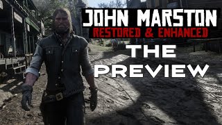 John Marston Restored & Enhanced - The Preview