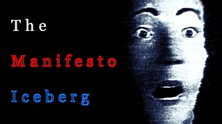 The Manifesto Iceberg