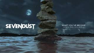 Sevendust - What You&#39;ve Become (Justin deBlieck Remix)