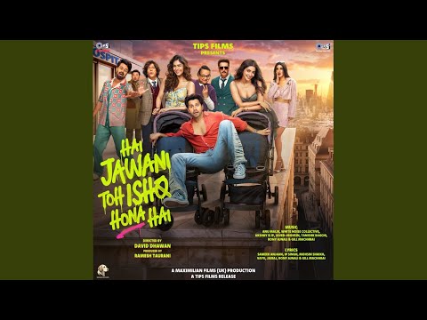 Varun Dhawan, Anu Malik, Javed-Mohsin & Shankar Mahadevan - Hai Jawani Toh Ishq Hona Hai (Title Track)
