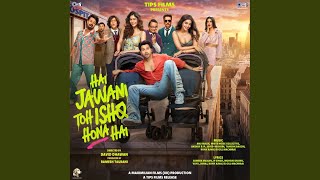 Hai Jawani Toh Ishq Hona Hai (Title Track) - Varun Dhawan, Anu Malik, Javed-Mohsin & Shankar Mahadevan