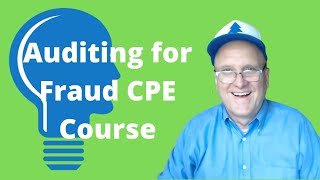 Information Auditing for Fraud CPE Course from Cpethink.com News