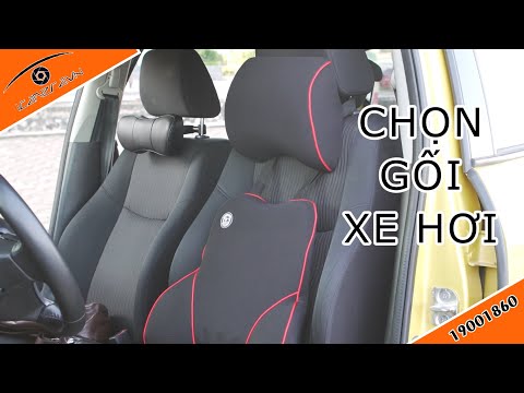 Hướng dẫn cách chọn gối tựa đầu và lưng trên xe hơi