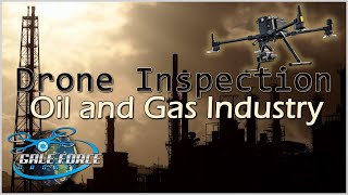 Industrial Drone Inspection Oil And Gas For Drone Startups