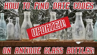 Antique Glass Bottle Date Codes - EXPLAINED! Updated 2020