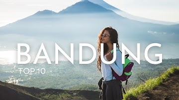 10 Tempat Wisata yang Wajib Dikunjungi di Bandung, Indonesia!