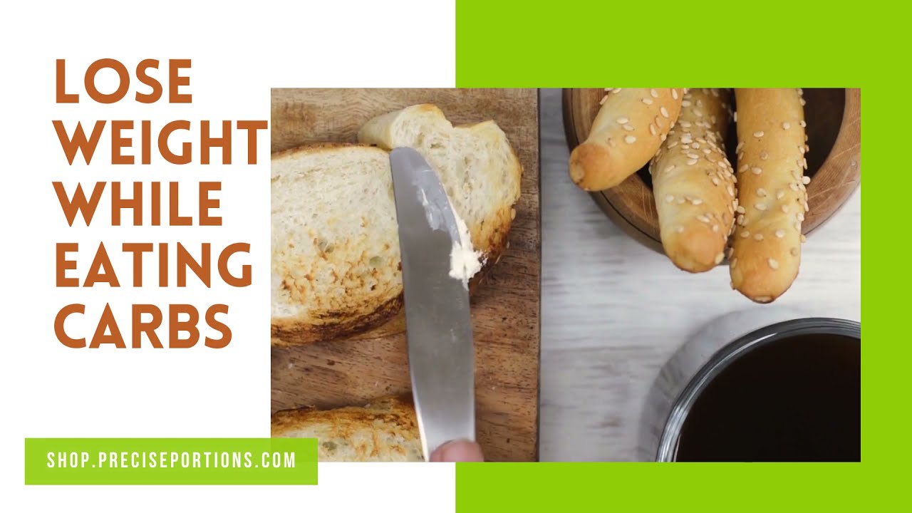 Lose Weight While Eating Your Carbs
