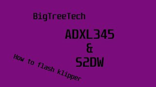 BTT ADXL345 & S2DW accelerometer Firmware Flashing