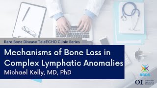 Mechanisms of Bone Loss in Complex Lymphatic Anomalies screenshot 5