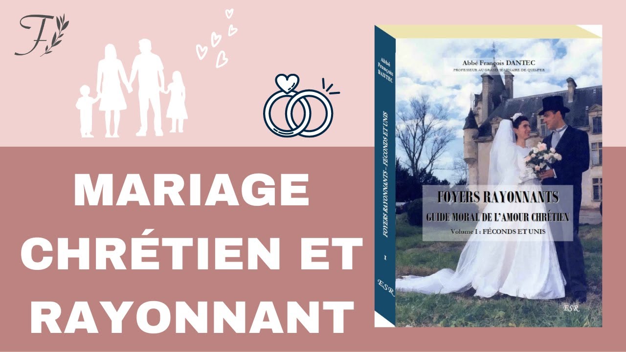 Guide de l'amour et du mariage chrétien - YouTube