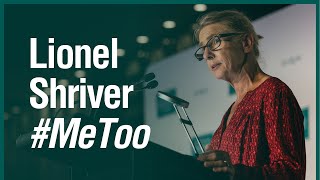 Lionel Shriver | Identity Politics, Political Correctness and #MeToo