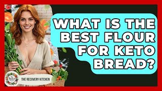 What Is The Best Flour For Keto Bread? - The Recovery Kitchen Is Almond Flour Good For Keto Baking The Recovery Kitchen