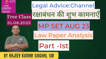 MP SET LAW 2023.ugc net & JRF Law.MP Set August 2023 LAW. Paper Analysis-Ist. by - R.K. Singhal Sir.