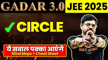 CIRCLES - Theory, Ques, PYQs | JEE 2025 (Jan Attempt) | Gadar 2025 | Harsh Sir