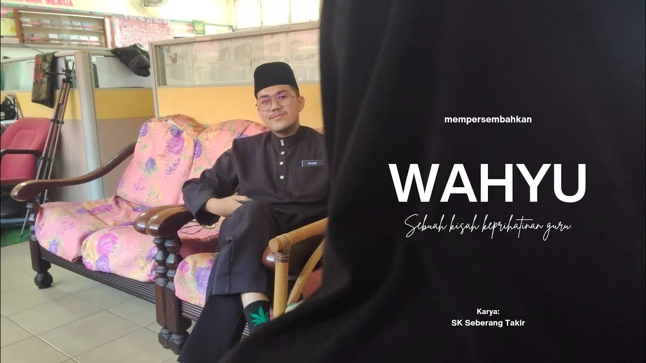 Sketsa Raya SeTakir - Wahyu : Sebuah Kisah Keprihatinan Guru
